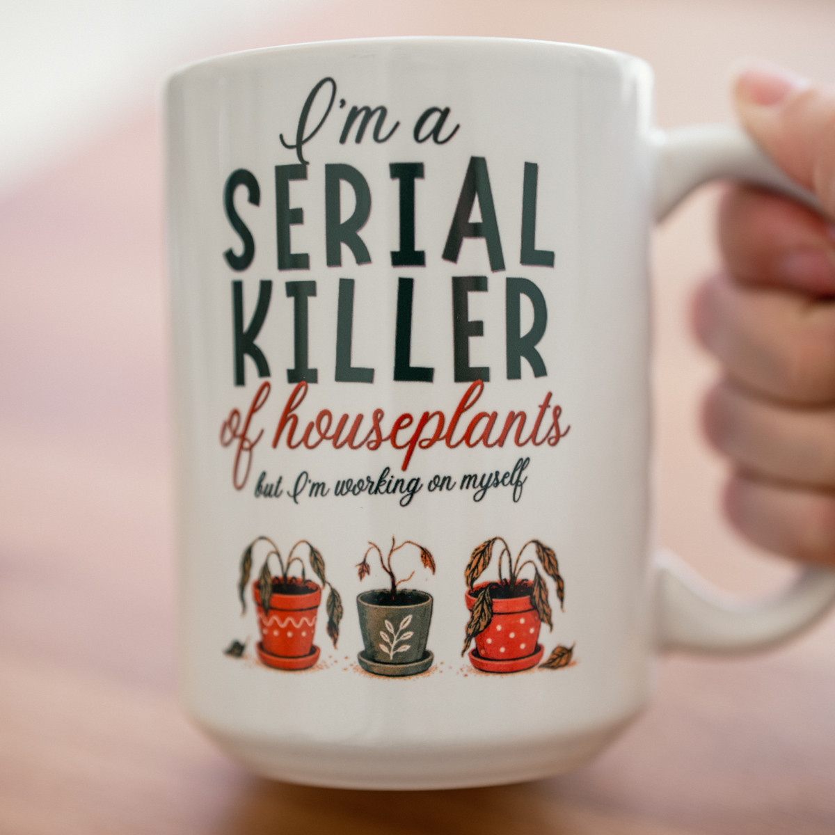 Funny Houseplant Killer Mug - Image 3